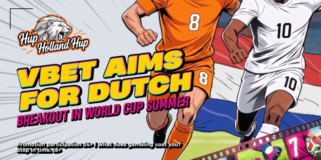 SBC News VBET aims for Dutch breakout during World Cup summer